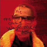 Method Of Defiance - The Only Way To Go Is Down