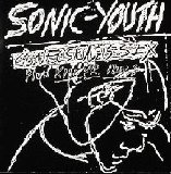 Sonic Youth - Confusion Is Sex / Kill Your Idols