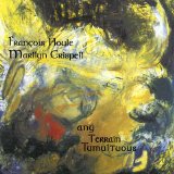 Marilyn Crispell & François Houle - Any Terrain Tumultuous