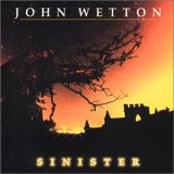 Wetton, John - Sinister