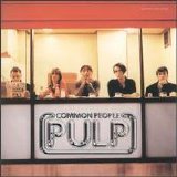 Pulp - "Common People" (single)