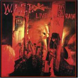 W.A.S.P. - Live...In the Raw