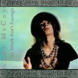 Andy McCoy - Too Much Ain't Enough