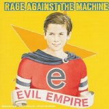 Rage Against The Machine - Evil Empire