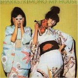 Sparks - Kimono My House