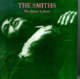 The Smiths - The Queen Is Dead