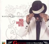 Marco Calliari - Mia Dolce Vita