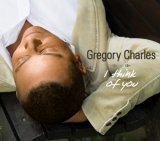 Gregory Charles - I Think Of You