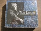 Félix Leclerc - Dans la mémoire longtemps