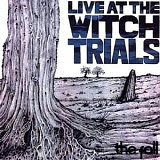 The Fall - Live At The Witch Trials