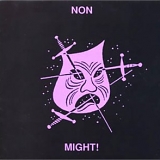 Non - Might!