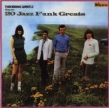 Throbbing Gristle - 20 Jazz Funk Greats