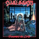 Obsession - Scarred for Life
