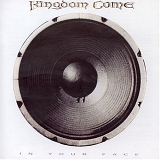 Kingdom Come - In Your Face