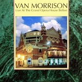 Van Morrison - Live At The Grand Opera House Belfast