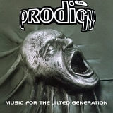 Prodigy - Music for the Jilted Generation