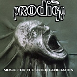 The Prodigy - Music For The Jilted Generation