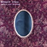 Bright Eyes - Fevers & Mirrors