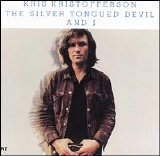 Kris Kristofferson - The Silver Tongued Devil And I