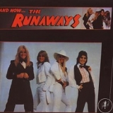 The Runaways - And Now... The Runaways