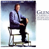 Campbell , Glen - My Hits And Love Songs
