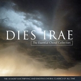 Various artists - Dies Irae The Essential Choral Collection