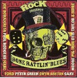 Various artists - Classic Rock: Bone Rattlin' Blues