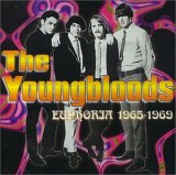 Youngbloods, The - Euphoria 1965-1969