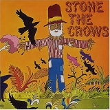Stone The Crows - Stone The Crows