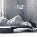 Carla Bruni - Quelqu'un M'a Dit