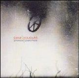 Dave Douglas - Strange Liberation