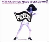 Pizzicato Five - Made in USA