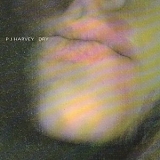 PJ Harvey - Dry