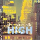 The Blue Nile - High