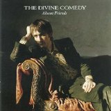 The Divine Comedy - Absent Friends