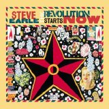Steve Earle - The Revolution Starts... Now