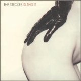 Strokes - Is This It