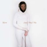 Mew - Am I Wry? No (single 1)