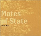Mates Of State - Team Boo EMU