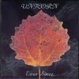 Unicorn - Ever Since