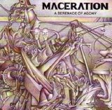 Maceration - A Serenade Of Agony
