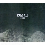 Praxis - Tennessee 2004