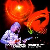 Tangerine Dream - Tangerine Tree - Volume 25 - Detroit 1977