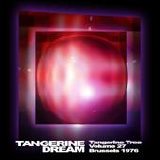 Tangerine Dream - Tangerine Tree - Volume 27 - Brussels 1976