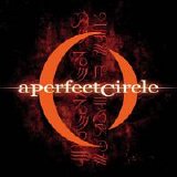 A Perfect Circle - Mer de Noms