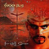 Vanden Plas - Far off Grace