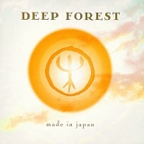 Deep Forest - Made In Japan