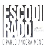 Adriano Celentano - Esco di Rado