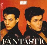 Wham! - Fantastic