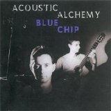 Acoustic Alchemy - Blue Chip